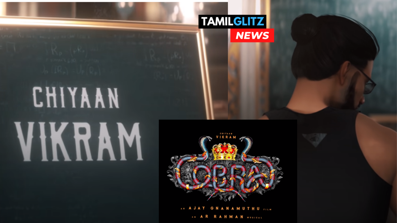 இது வேற லெவல் நியூஸ் ஆச்சே!!சீயான் விக்ரமின் கோப்ரா படத்தின் அடுத்த அப்டேட்!!! 99