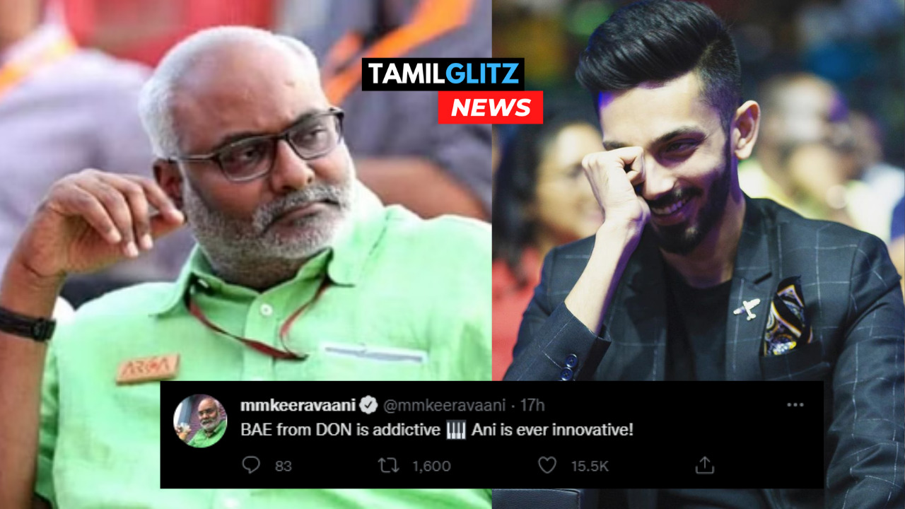 "உன்னோட இசைக்கு அடிமையாகிவிட்டேன்...அனிருத்தை புகழ்ந்த பாகுபலி இசையமைப்பாளர்" 101
