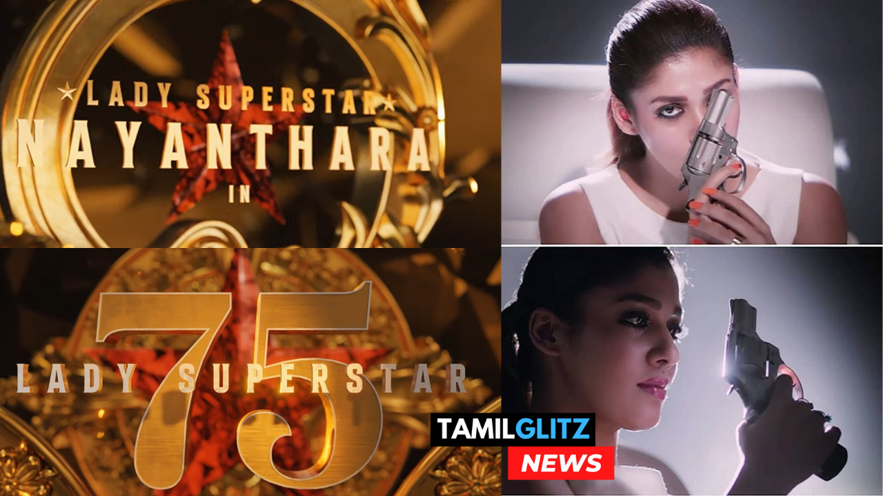 "மாஸ் கெட்டப்பில் நயன்தாரா....ஆக்ஷனில் அடித்து நொறுக்கவுள்ள 75வது திரைப்படம் வீடியோ" 203
