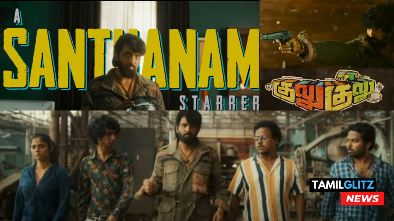 "வாய் திறக்காத சந்தானம்...அடித்துக்கொள்ளும் வில்லன் கும்பல்...கவனம் ஈர்க்கும் சந்தானத்தின் குலுகுலு படத்தின் ட்ரைலர்"!! 41