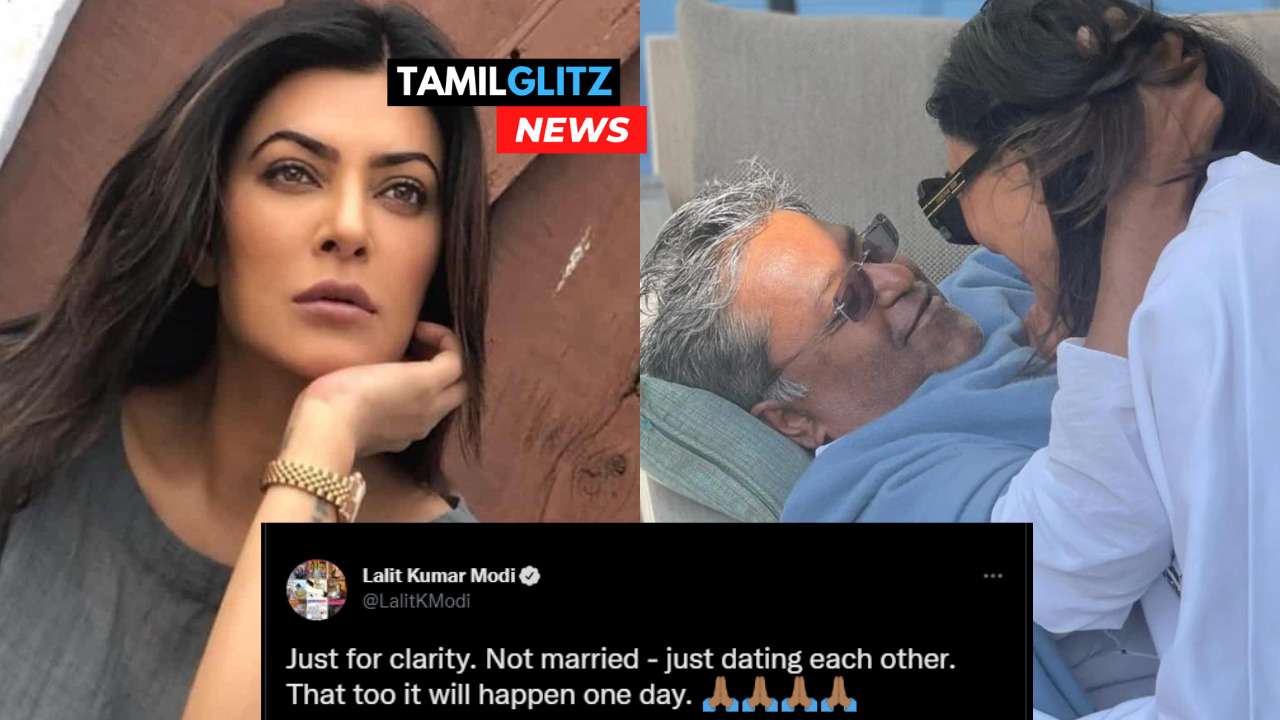 "46 வயது சுஷ்மிதா செனுடன் காதலில் இருக்கும் 56 வயது முன்னாள் IPL தலைவர்" 101