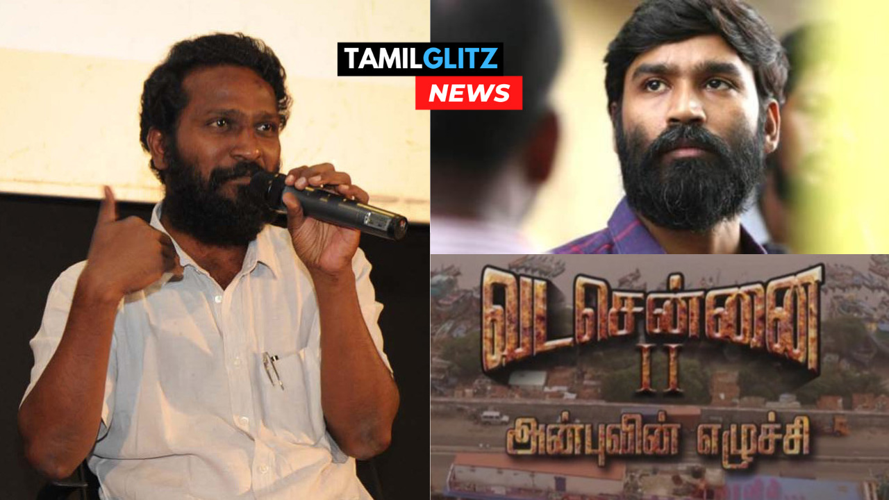 "அடுத்த படம் தனுஷ் கூட தான்"!! வடசென்னை 2 அப்டேட் சொன்ன வெற்றிமாறன்"!! 179