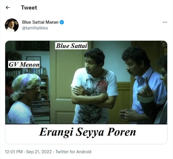 நீதான் தைரியமான ஆளாச்சே.! என்ன செய்ய போற? கெளதம் வாசுதேவ் மேனனை வச்சி செய்யும் ப்ளூ சட்டை 7