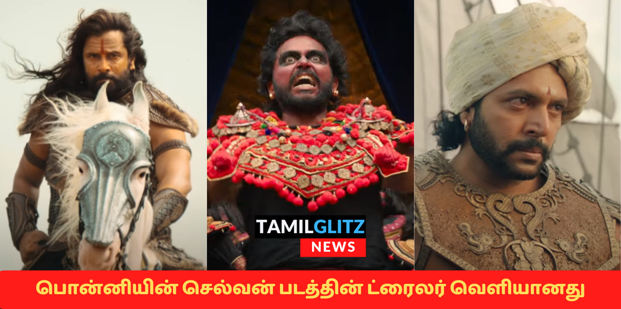 யப்பா..! பிரம்மாண்டத்தின் உச்சம்..! மிரள வைக்கும் பொன்னியின் செல்வன் ட்ரைலர்.! 43