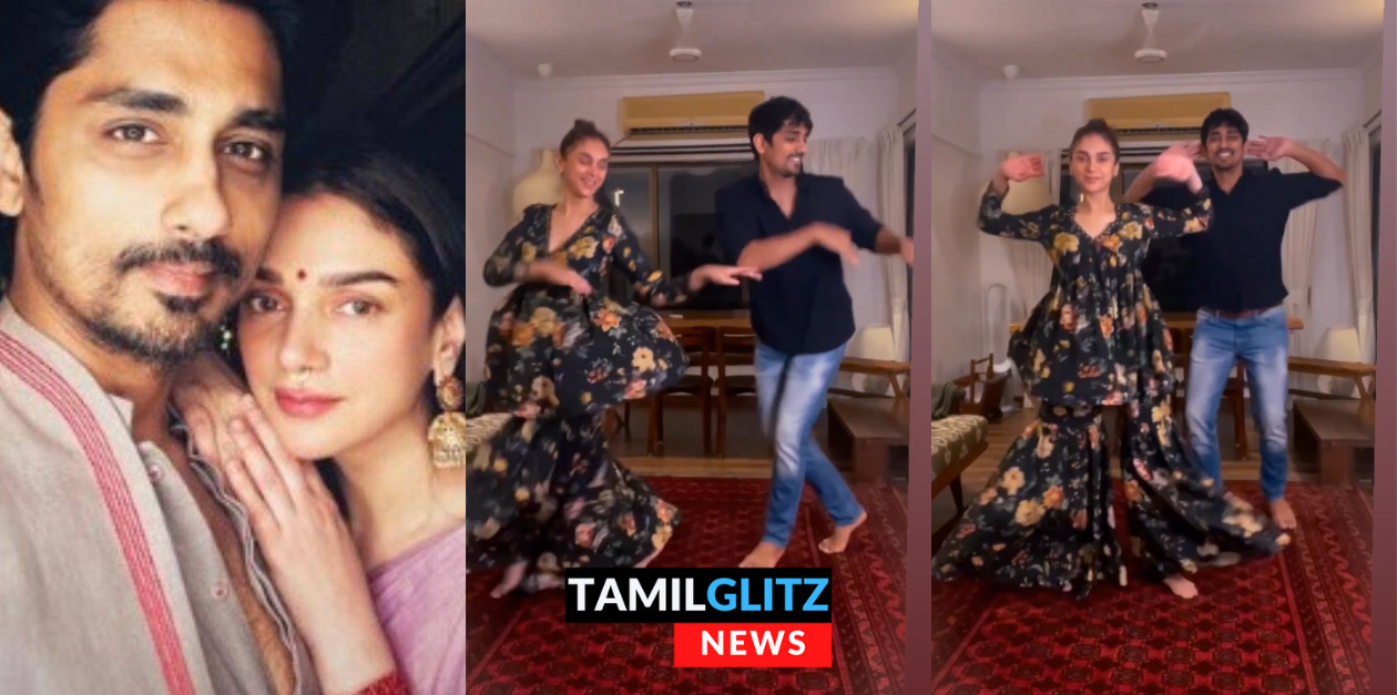 காதலி அதிதி ராவுடன் சேர்ந்து ட்ரெண்டிங் பாடலுக்கு வேற லெவல் குத்தாட்டம் போட்ட சித்தார்த்..! 77