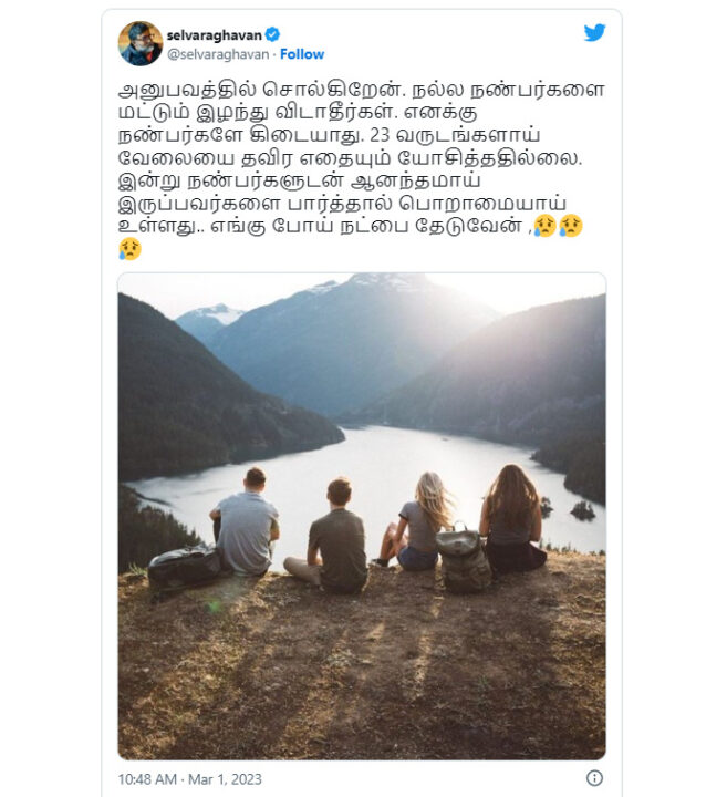 அதை நான் இழந்துவிட்டேன்.! இனி எங்கு போய் தேடுவேன்? விரக்தியின் உச்சத்தில் செல்வராகவன் ட்வீட்.! 3