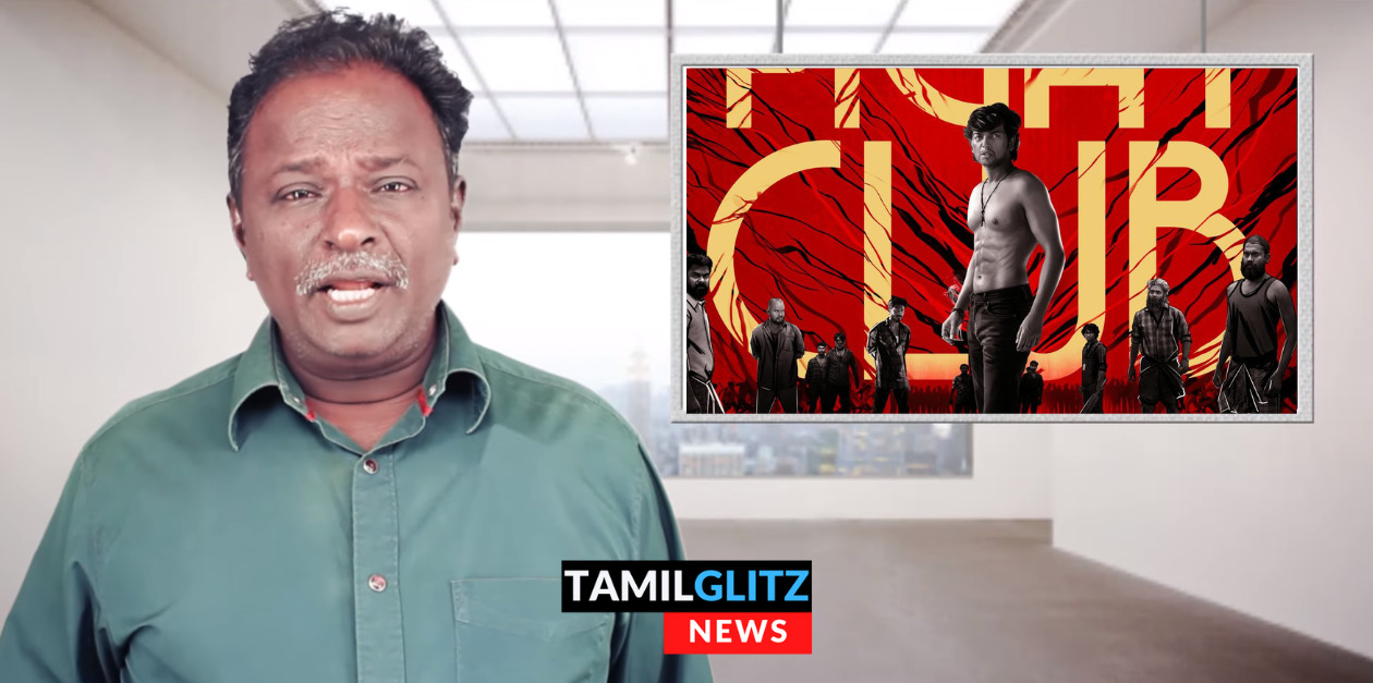 ‘ஃபைட் கிளப்’ன்னு வச்சதுக்கு பதிலாக ‘கஞ்சா கிளப்’ ன்னு வச்சிருக்கலாம்.! திட்டி தீர்த்த ப்ளூ சட்டை மாறன்.! 111