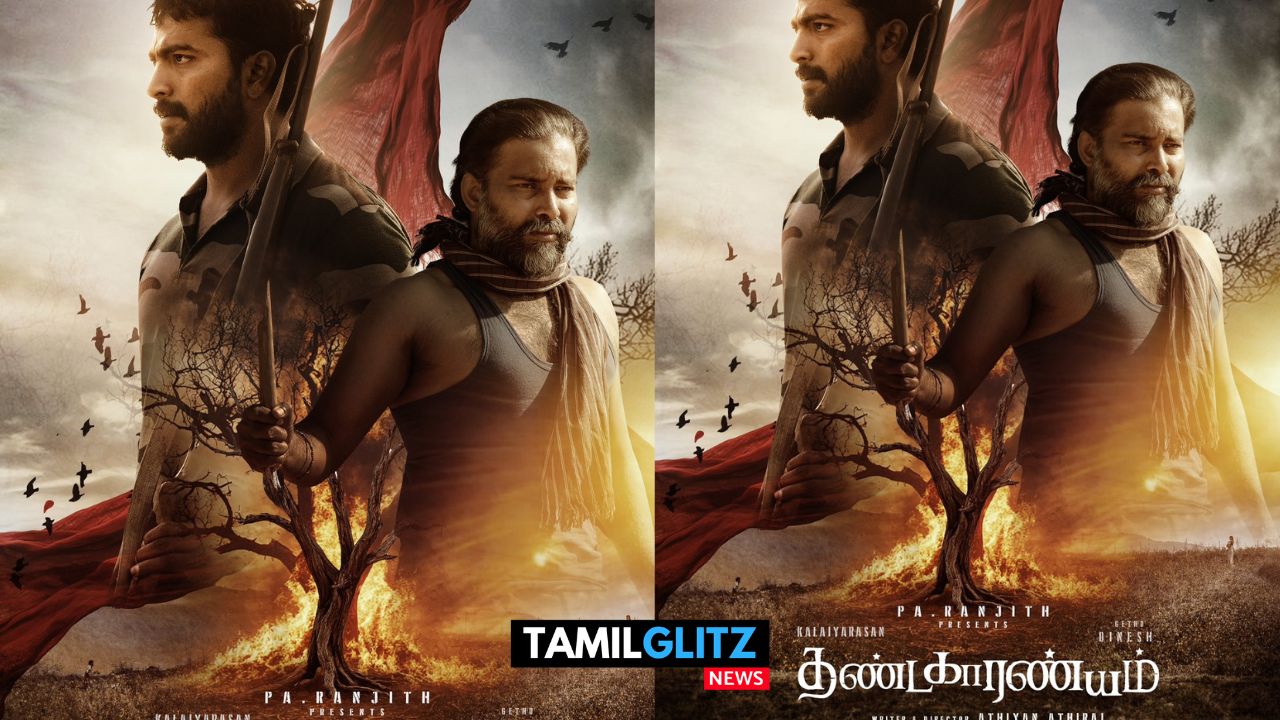 அட்டகத்தி Dinesh நடிக்கும் தண்டகாரண்யம்..! மிரட்டலாக வெளியாகிய FirstLook போஸ்டர்...! 13