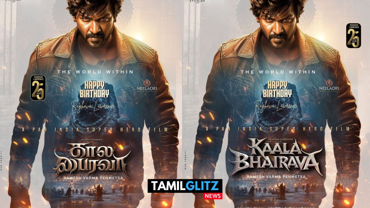 பிரம்மாண்டமாக வெளியாகியது ராகவா லாரன்ஸ் படத்தின் போஸ்டர்..! பான் இந்தியா படமாக உருவாகும் லாரன்ஸ்25..! 21