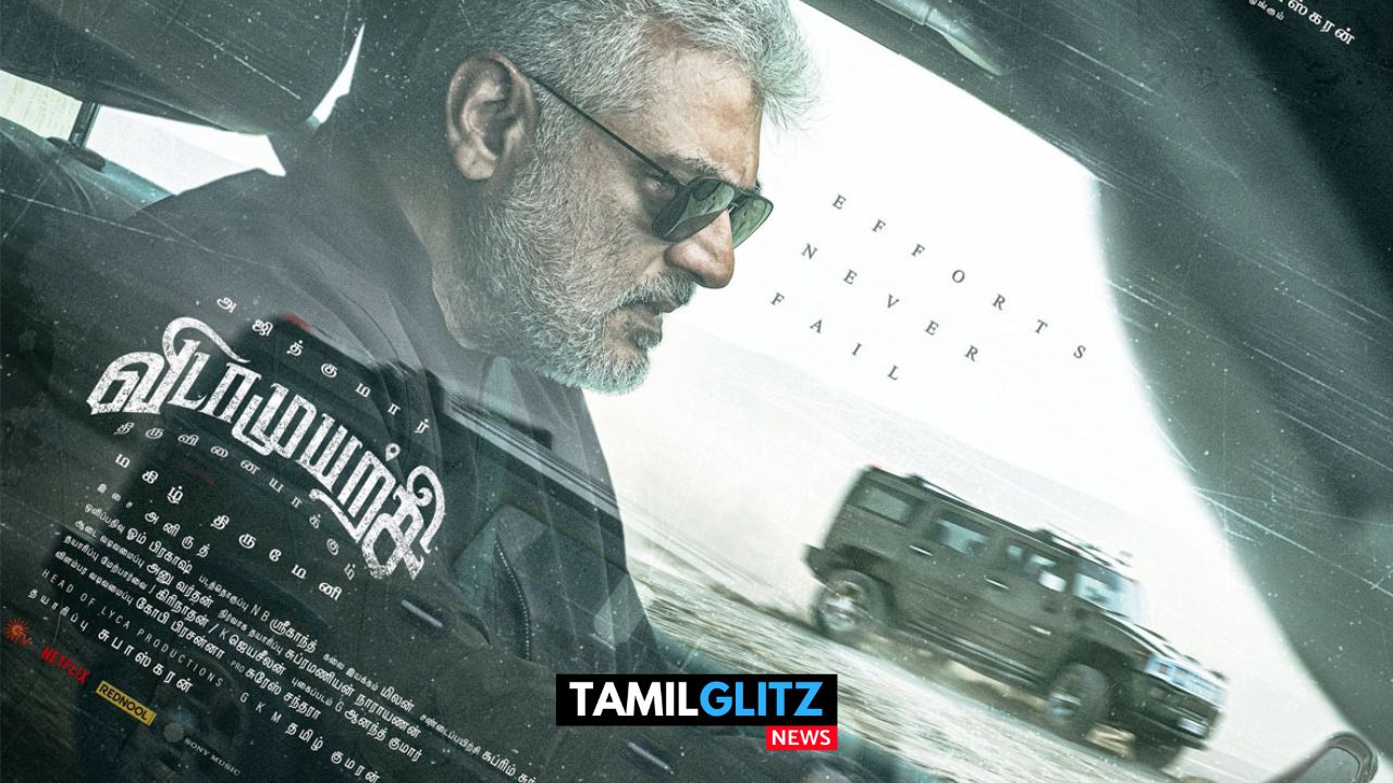 அஜித்தின் விடாமுயற்சி படத்தின் டீசர் வெளியாகும் தேதி குறித்த அப்டேட்..! கொண்டாட்டத்தில் ரசிகர்கள்..! 15