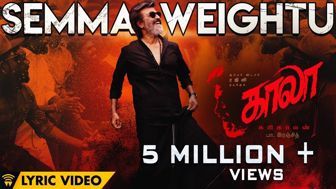 Semma Weightu - Single | Kaala | Rajinikanth | Pa Ranjith | Santhosh Narayanan | Dhanush