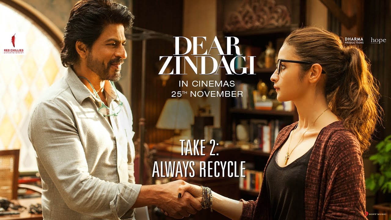 Dear Zindagi Take 2: Always Recycle. | Teaser | Alia Bhatt, Shah Rukh Khan | In Cinemas Now