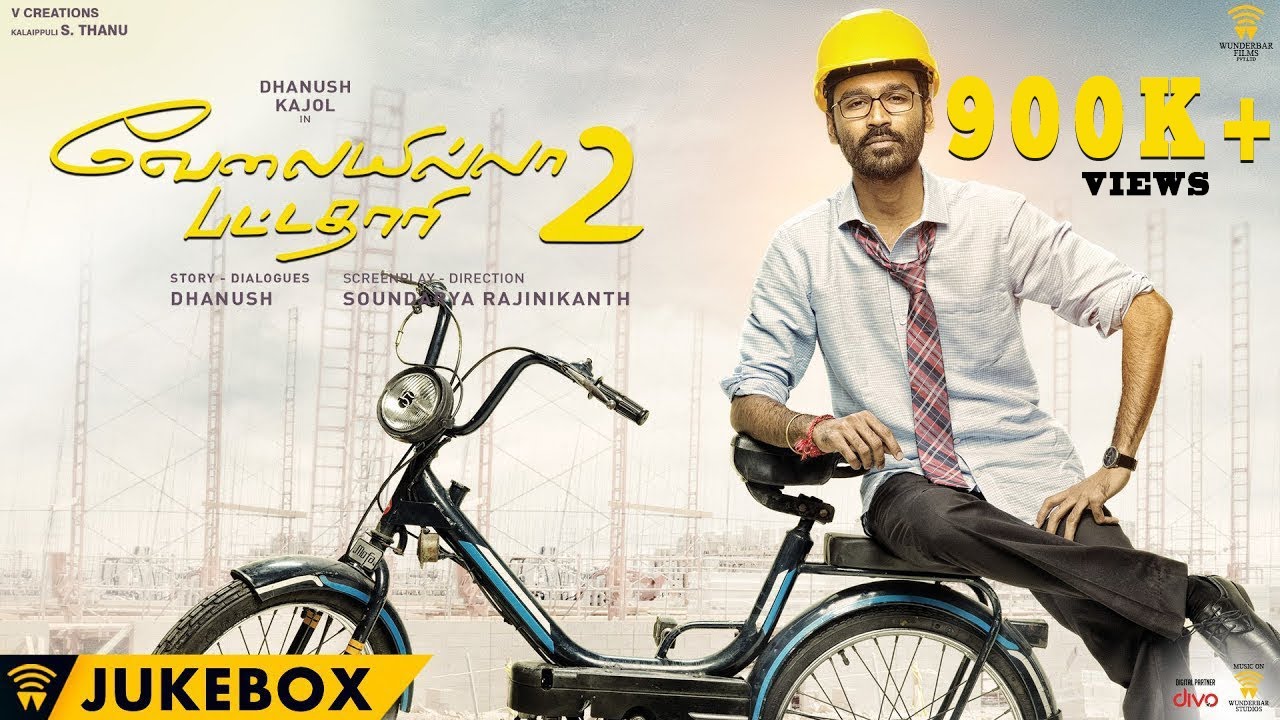 Velai Illa Pattadhaari 2 (Tamil) - Jukebox | Dhanush, Kajol, Amala Paul | Soundarya Rajinikanth