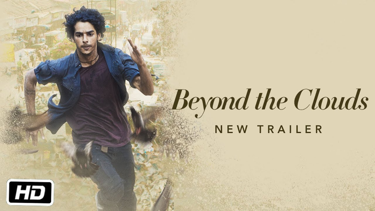 Beyond The Clouds (2018) | Official Trailer #2 | Ishaan & Malavika | Majid Majidi