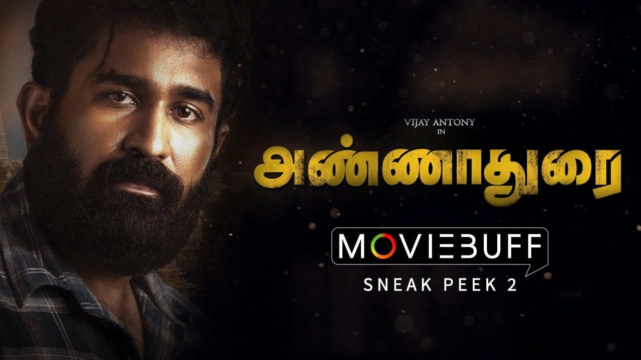 Annadurai - Moviebuff Sneak Peek 02 | Vijay Antony, Diana Champika Directed by G Srinivasan