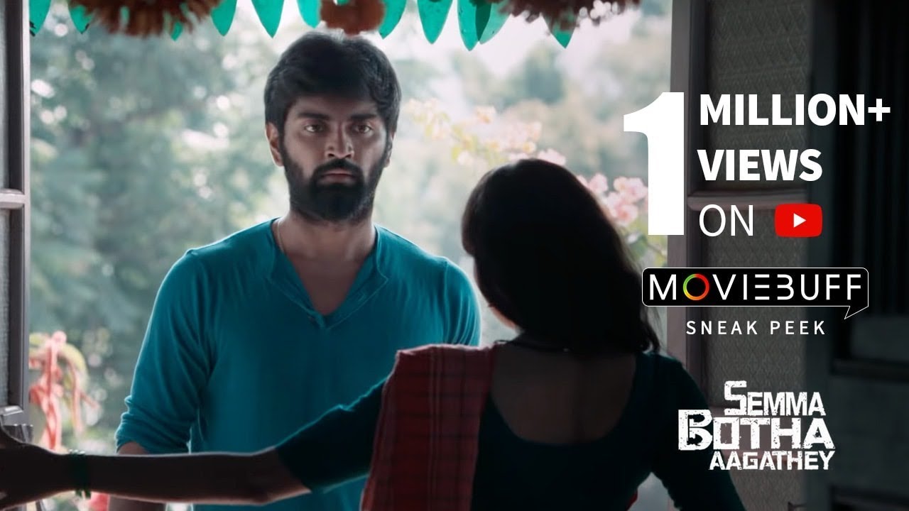 Semma Botha Aagathey - Moviebuff Sneak Peek | Atharva Murali, Anaika Soti | Badri Venkatesh