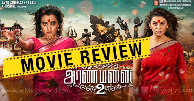 Aranmanai 2 Review & Rating - TamilGlitz