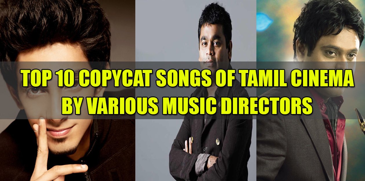 10 Tamil CopyCat Songs 1