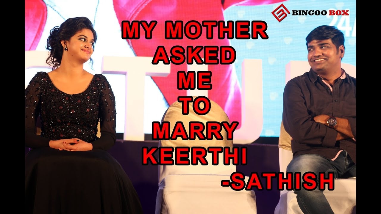 My Mother Asked Me to Marry Keerthi Suresh - Actor Sathish 16