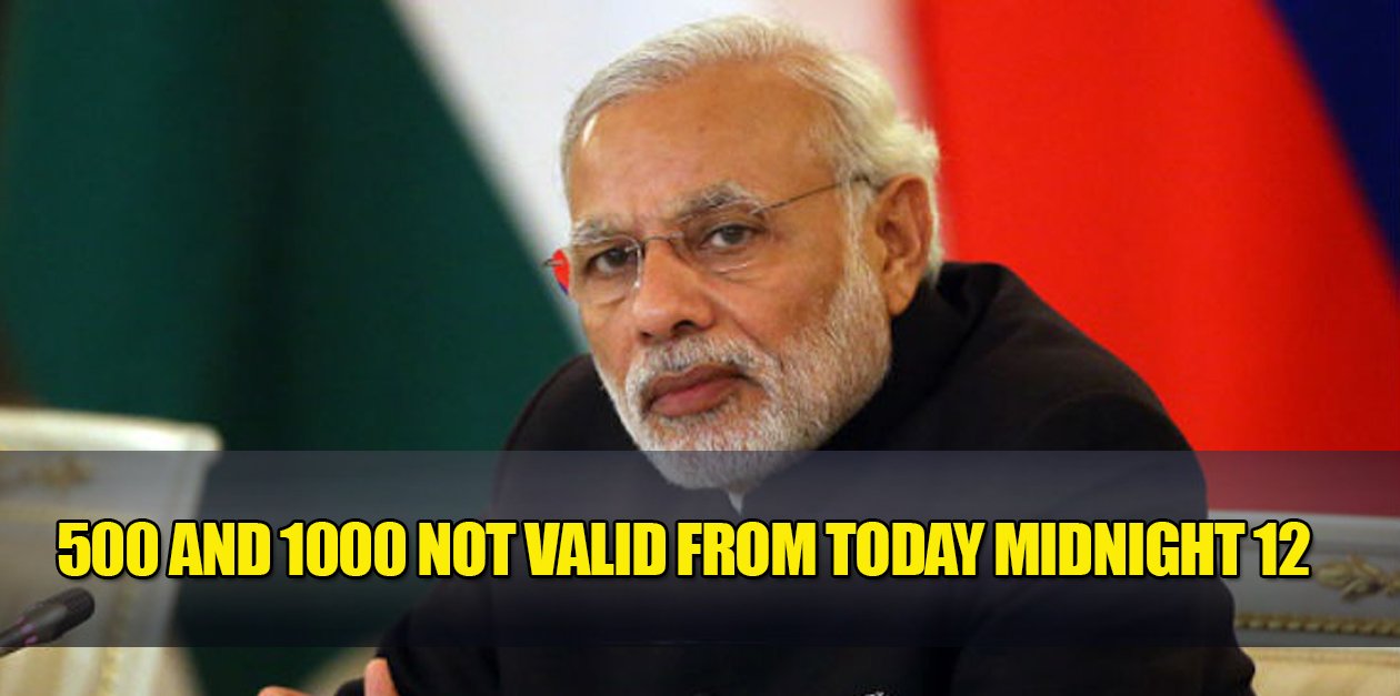 PM Narendra Modi Says Rs 500 & Rs 1000 Notes not valid from midnight 10