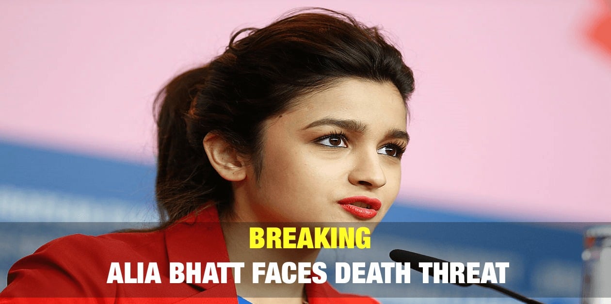 Breaking: Alia Bhatt Faces Death Threat 11