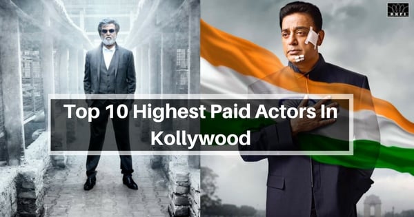 Top 10 Highest Paid Actors In Kollywood 1