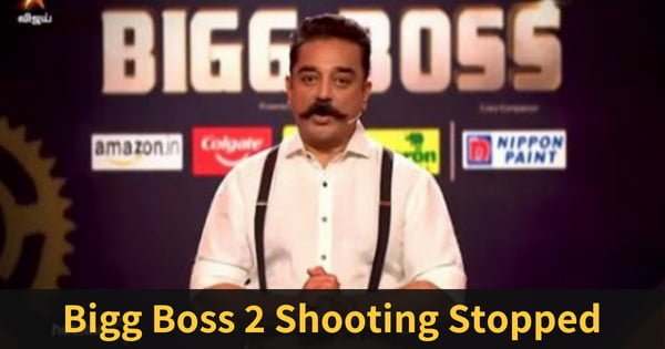 Bigg Boss 2 Shooting Stopped..? - FEFSI workers strike 9