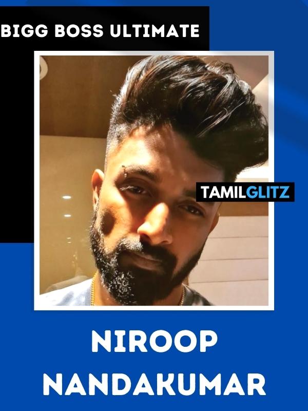 Bigg Boss Ultimate Tamil Vote for Niroop Nandakumar