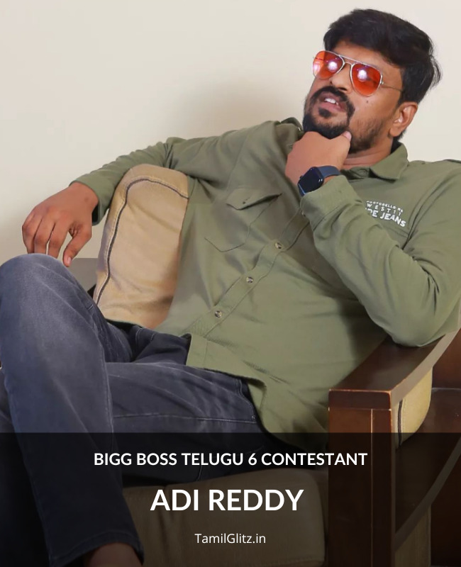 Bigg Boss Telugu 6 Contestant Adi Reddy