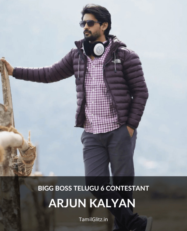 Bigg Boss Telugu 6 Contestant Arjun Kalyan