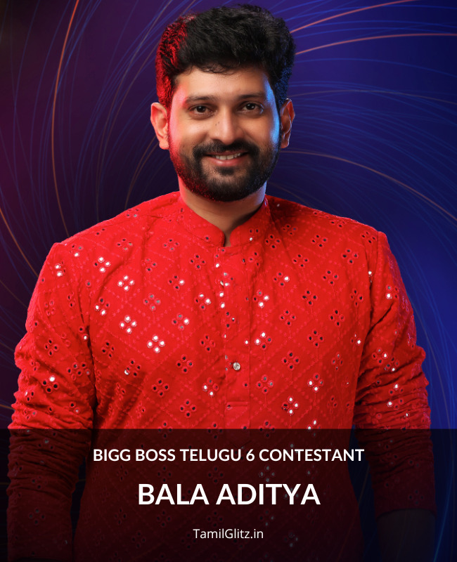 Bigg Boss Telugu 6 Contestant Bala Aditya